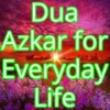 Dua Azkar for Everyday Life: I